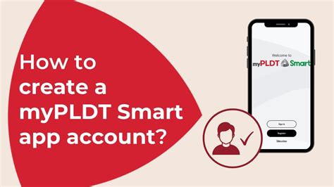 How to create a myPLDT Smart app account .